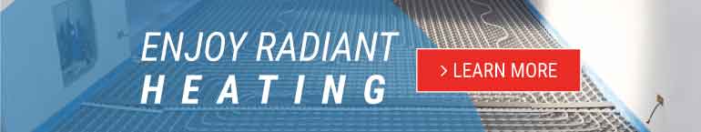 Enjoy the enveloping warmth of a radiant heating system powered by a high efficiency boiler!