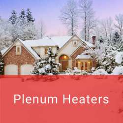 Is your heating cost getting too high? A plenum heater will help reduce how much your main heating system works saving you money on fuel! Call today for yours!